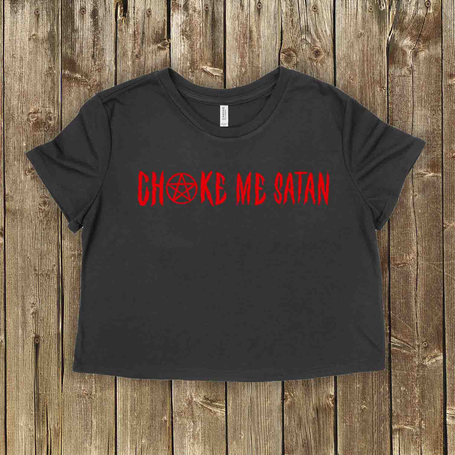 Choke Me Satan Crop
