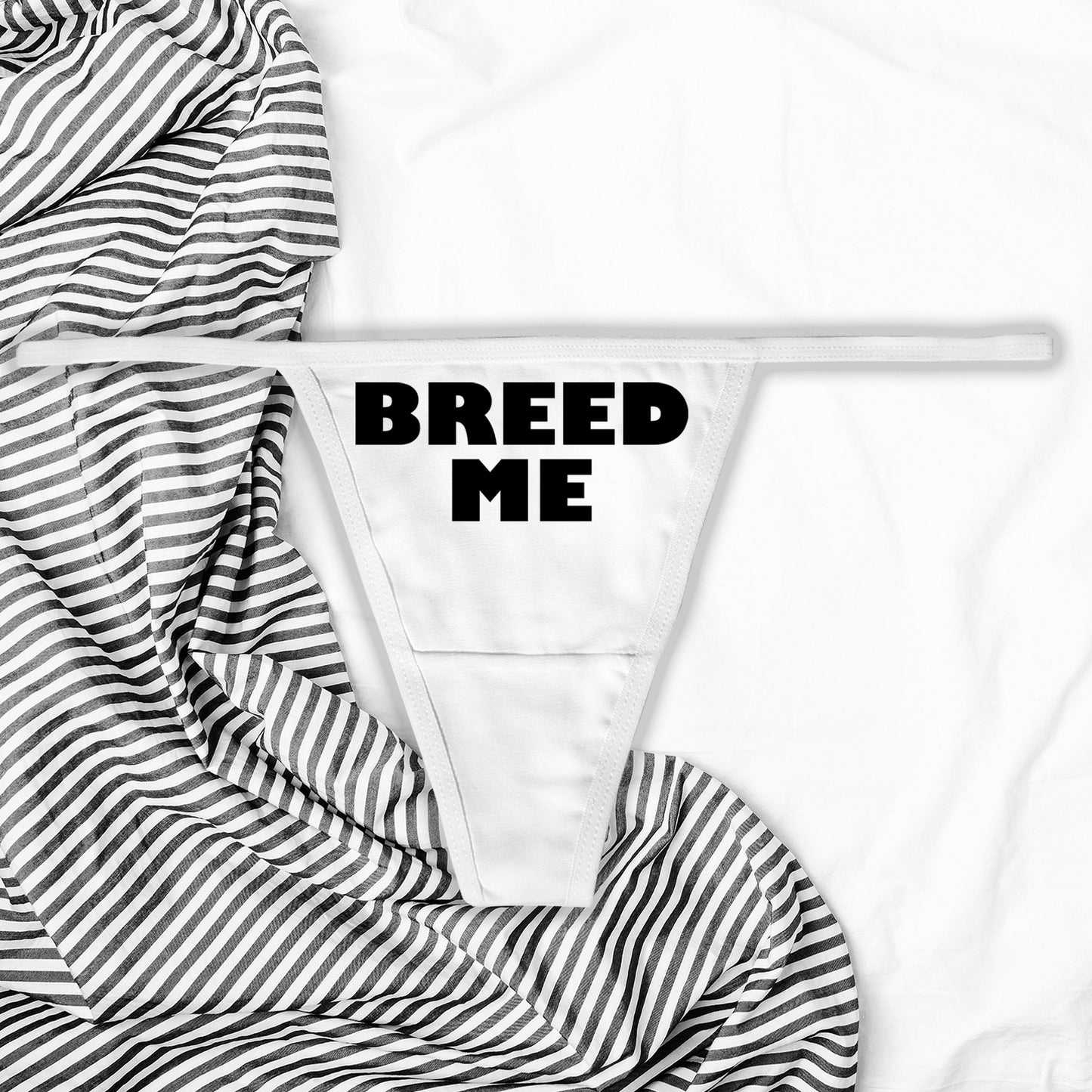 Breed Me Thong