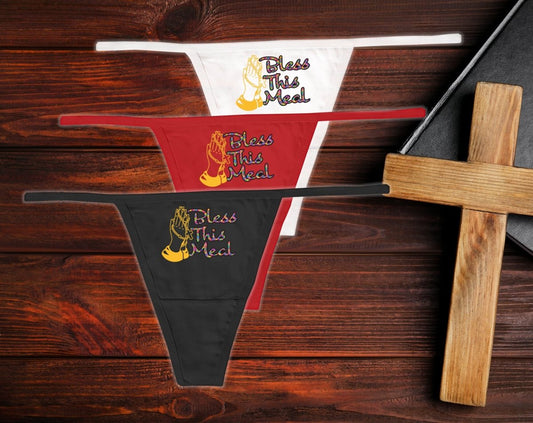 Bless This Meal Thong