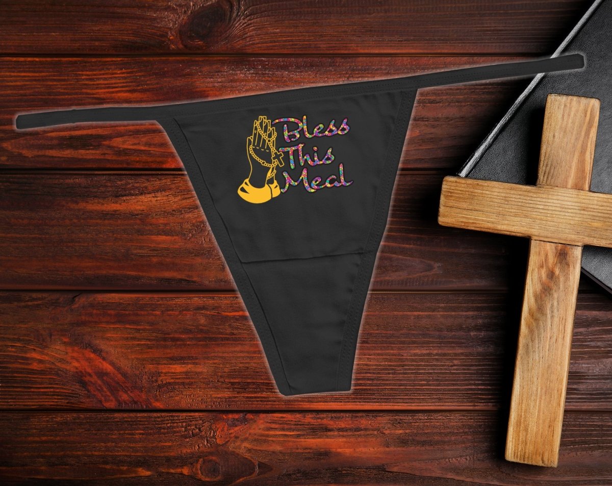 Bless This Meal Thong
