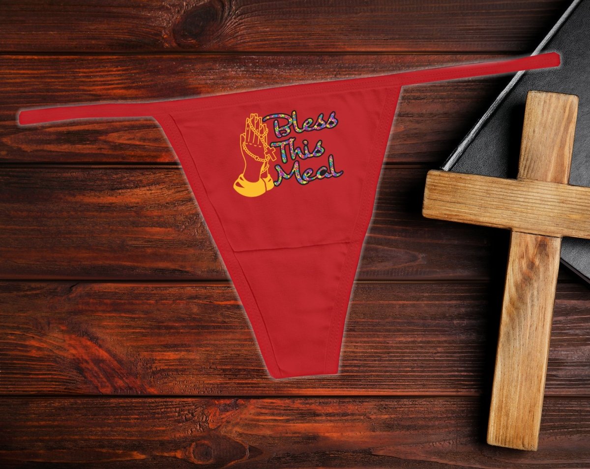 Bless This Meal Thong