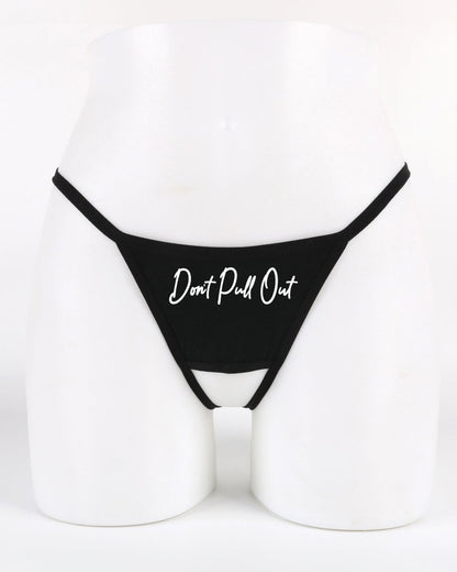 Dont Pull Out Panties