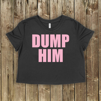 Dump Him Tops