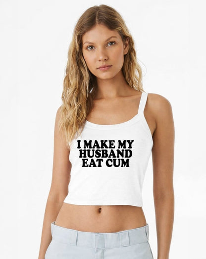I Make My Husband Eat Cum Tops