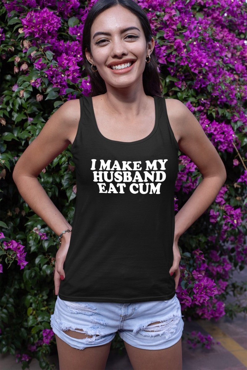 I Make My Husband Eat Cum Tops