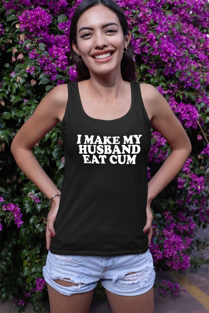 I Make My Husband Eat Cum Tops