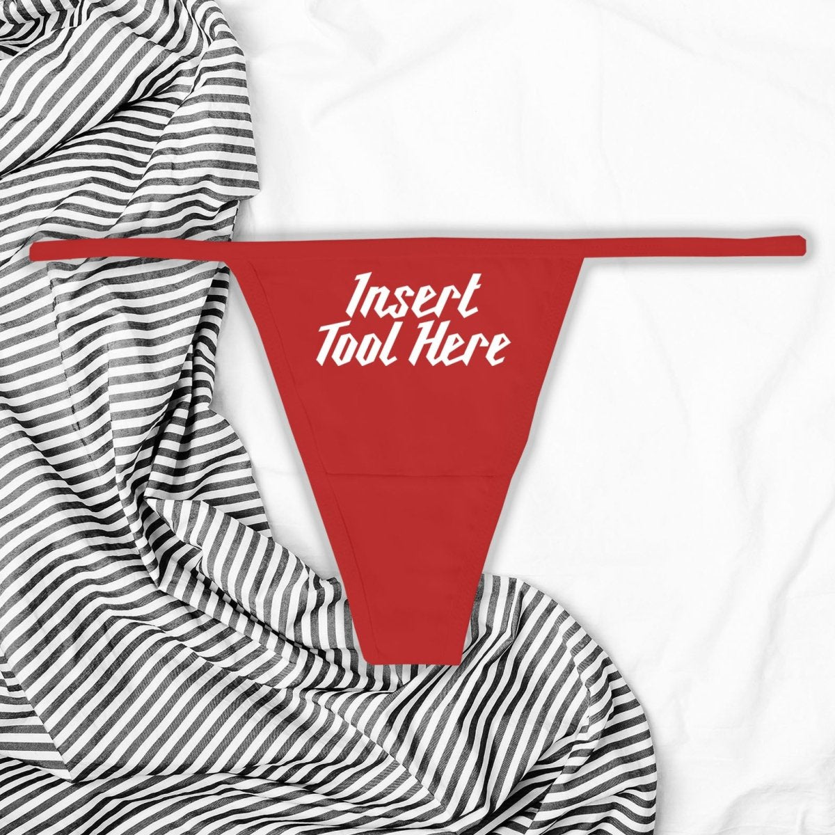 Insert Tool Here Thong