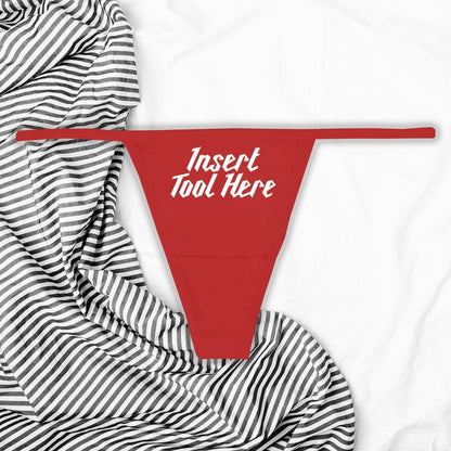Insert Tool Here Panties