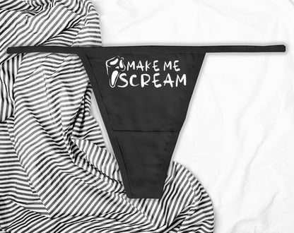 Make Me Scream Panties