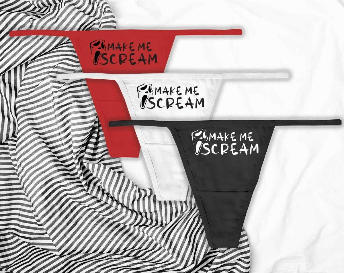 Make Me Scream Panties