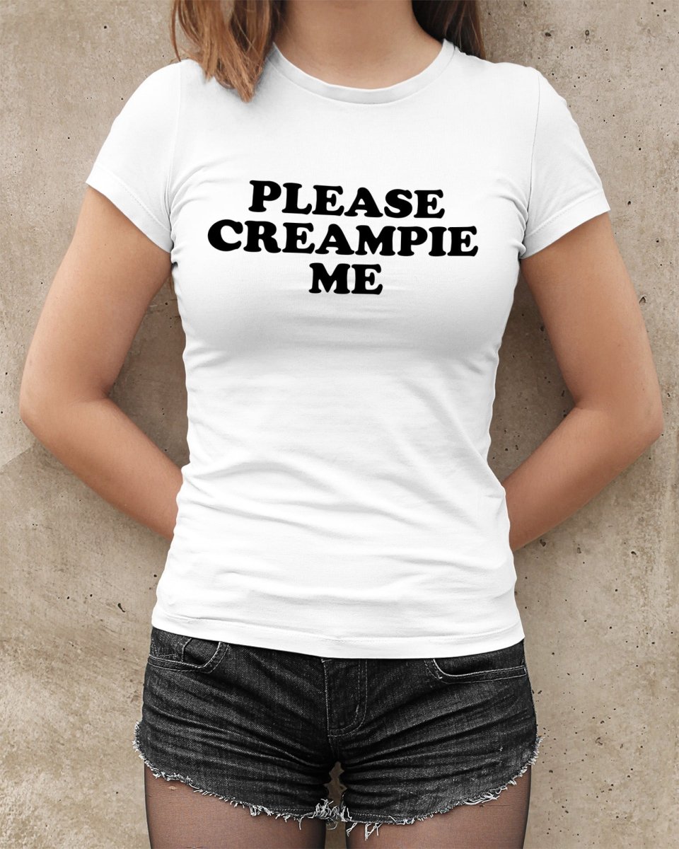 Please Creampie Me Tops