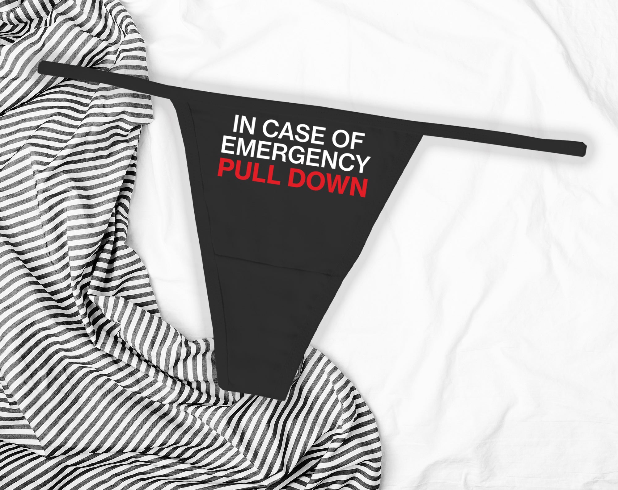 In Case of Emergency Thong