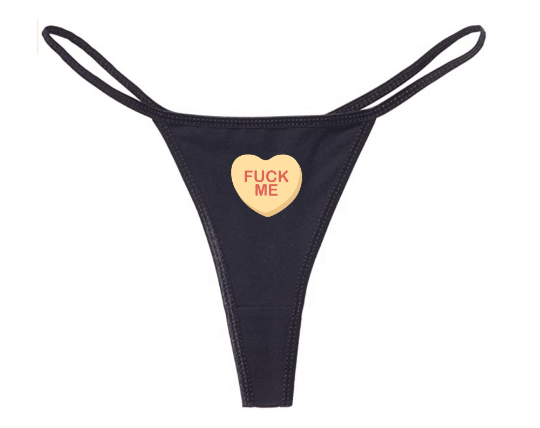 Conversation Heart Fuck Me Panties