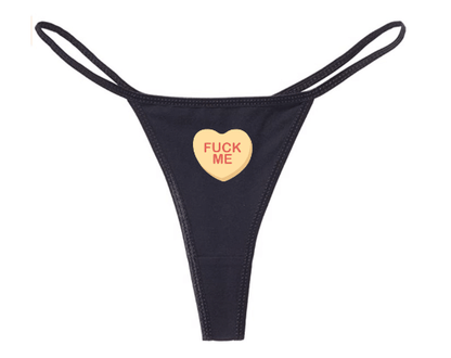 Conversation Heart Fuck Me Panties