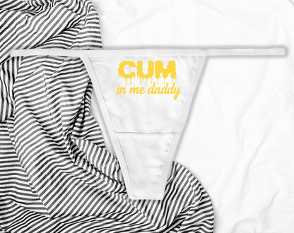Cum In Me Daddy Panties