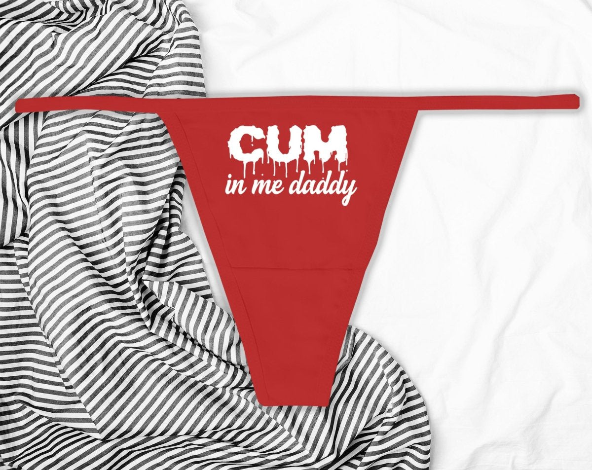 Cum In Me Daddy Panties