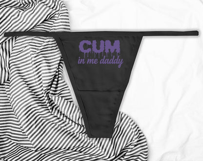 Cum In Me Daddy Panties