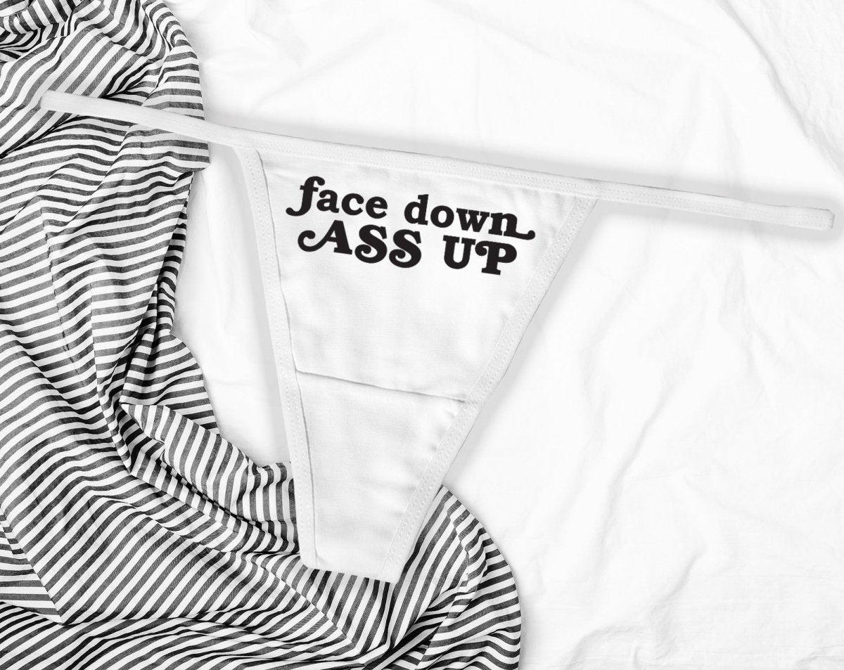 Face Down Ass Up Thong