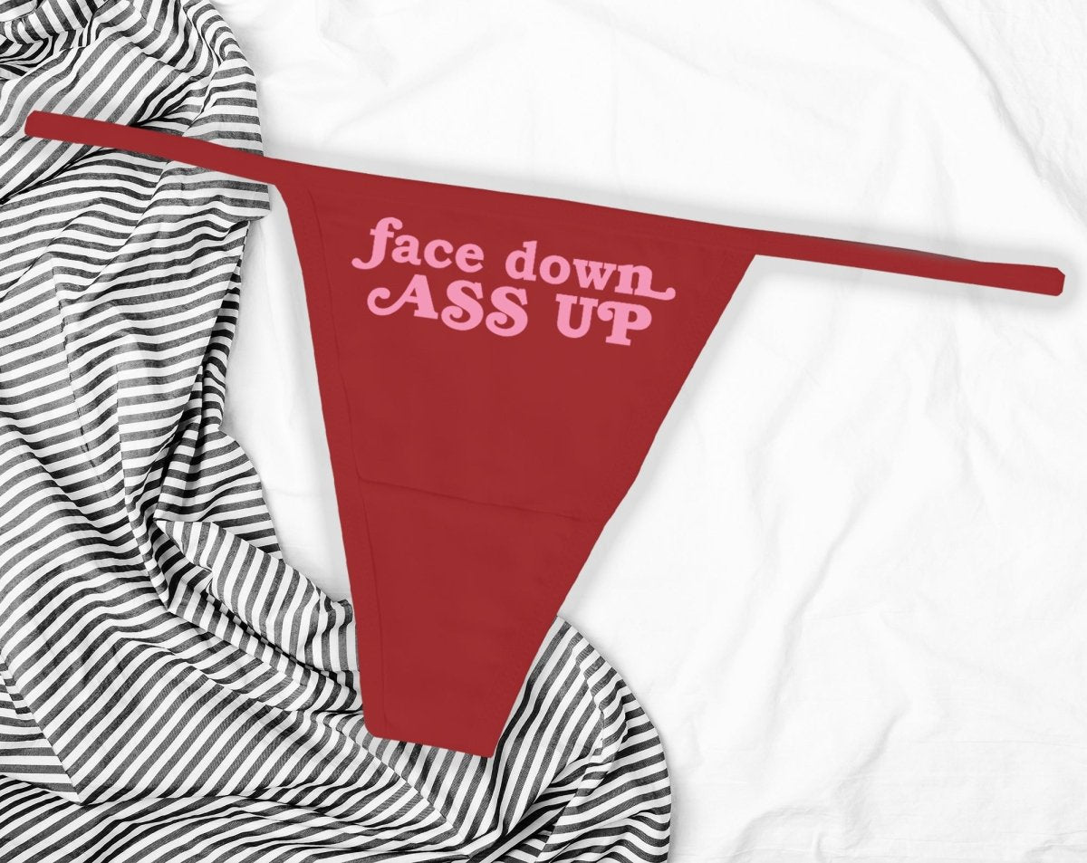 Face Down Ass Up Thong