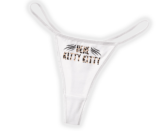 Here Kitty Kitty Thong