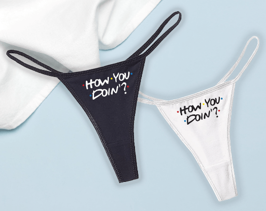 How You Doin'? Panties
