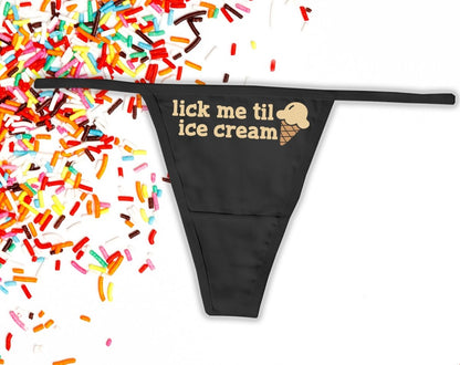 Lick Me Til Ice Cream Panties