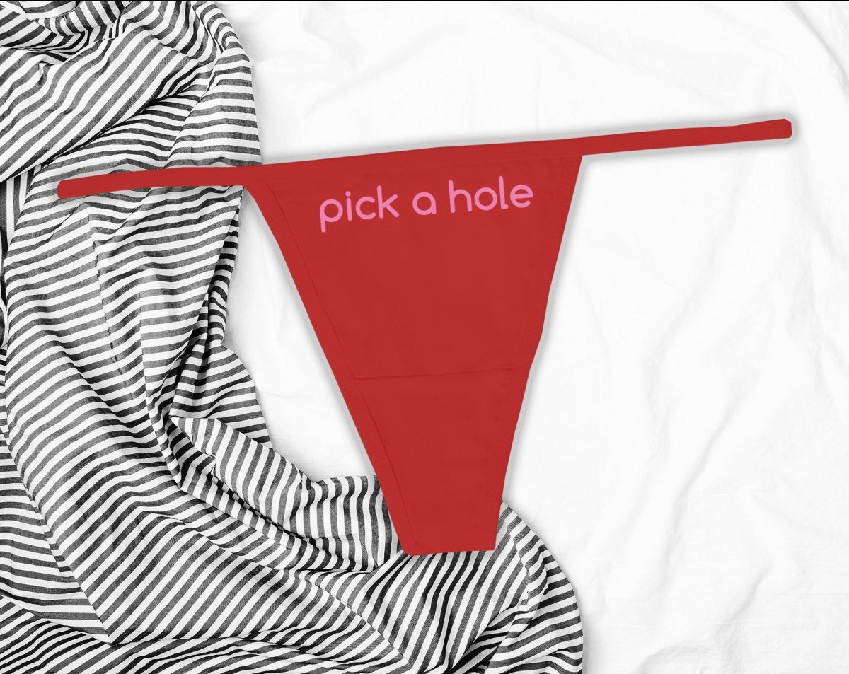 Pick a Hole Thong