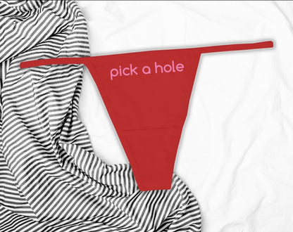 Pick a Hole Thong