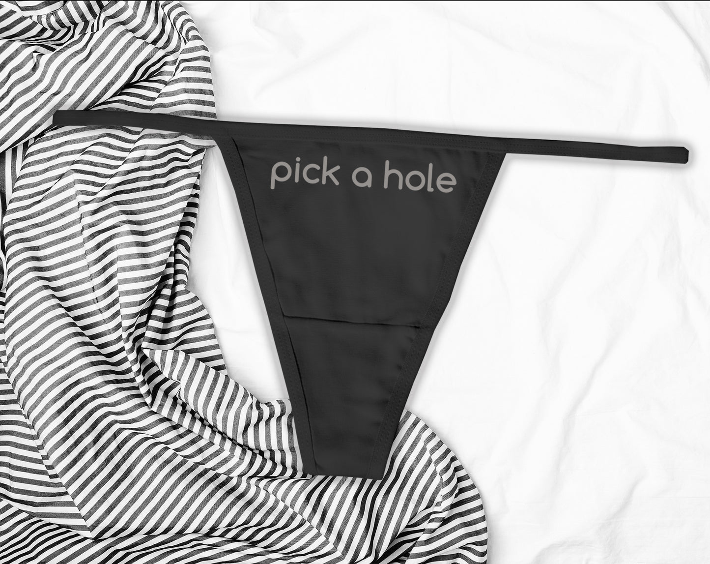 Pick a Hole Thong