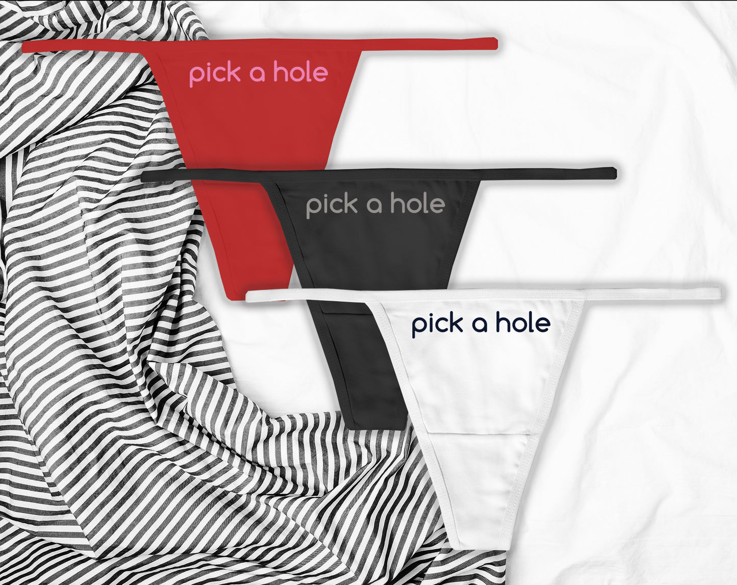 Pick a Hole Thong