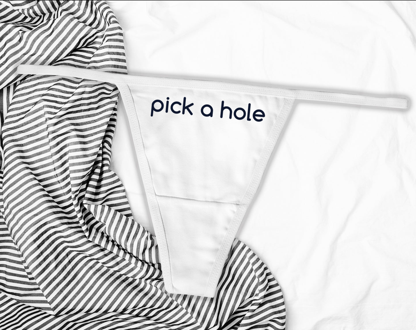 Pick a Hole Thong