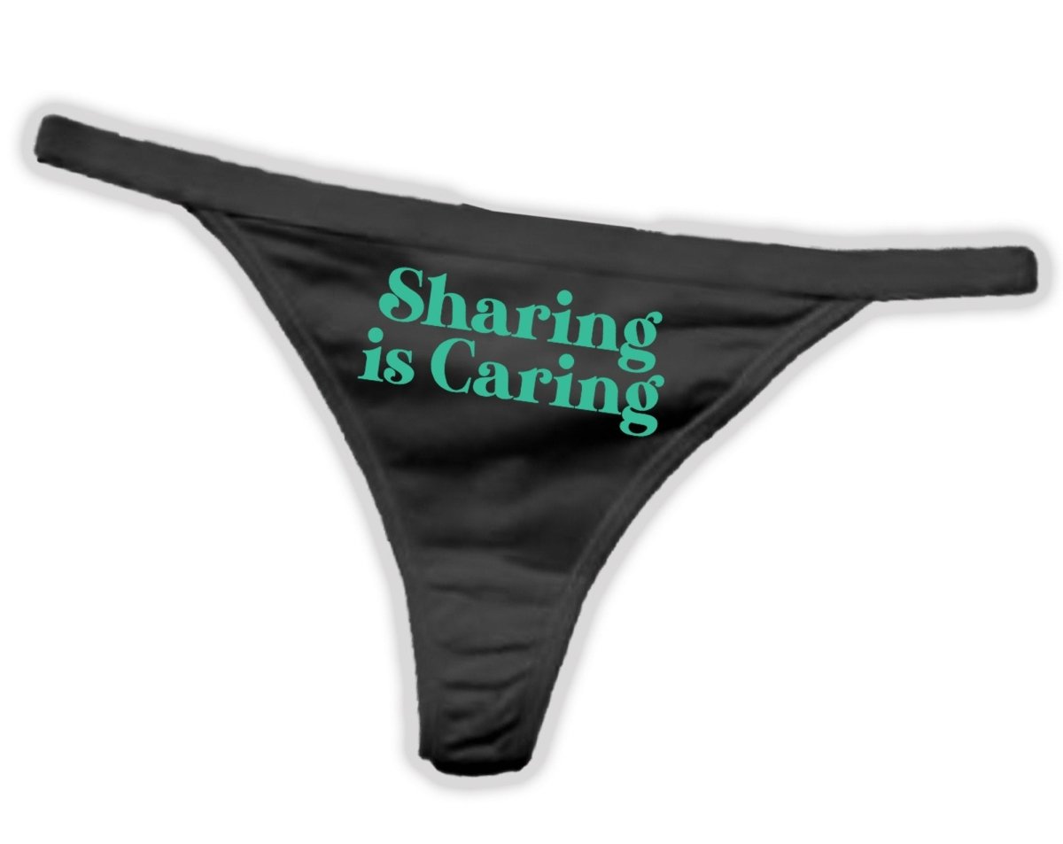 Sharing Is Caring Thong Panties