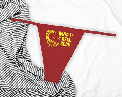 Whip It Real Good Panties